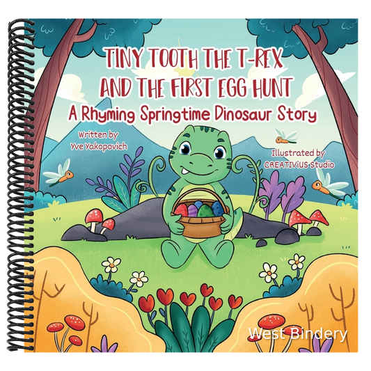 Tiny Tooth the T-rex and the First Egg Hunt: A Rhyming Springtime Dinosaur Story