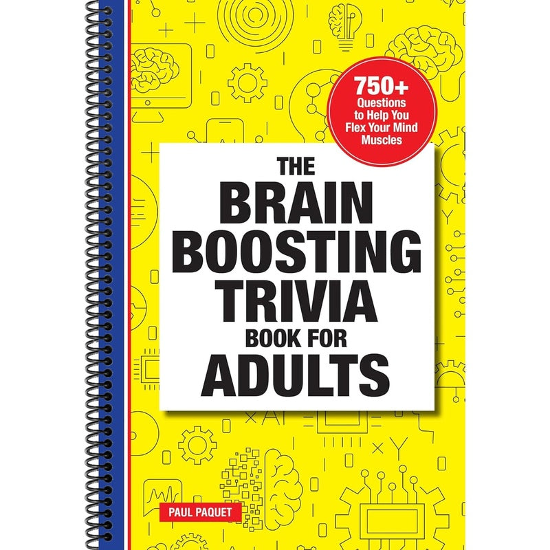 The Brain Boosting Trivia Book for Adults: 750+ Questions to Help You Flex Your Mind Muscles