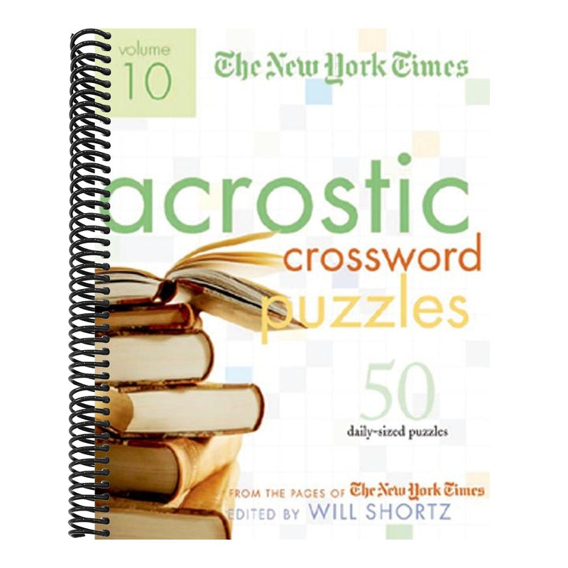 The New York Times Acrostic Puzzles Volume 10: 50 Engaging Acrostics from the Pages of the New York Times