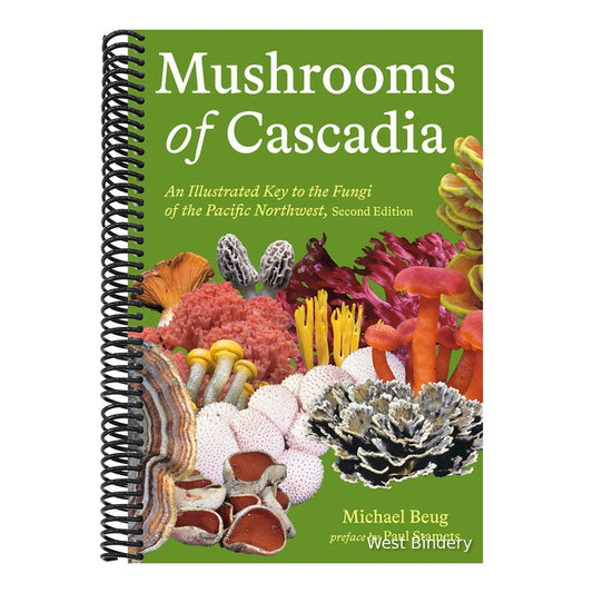 Mushrooms of Cascadia, Second Edition: An Illustrated Key to the Fungi of the Pacific Northwest