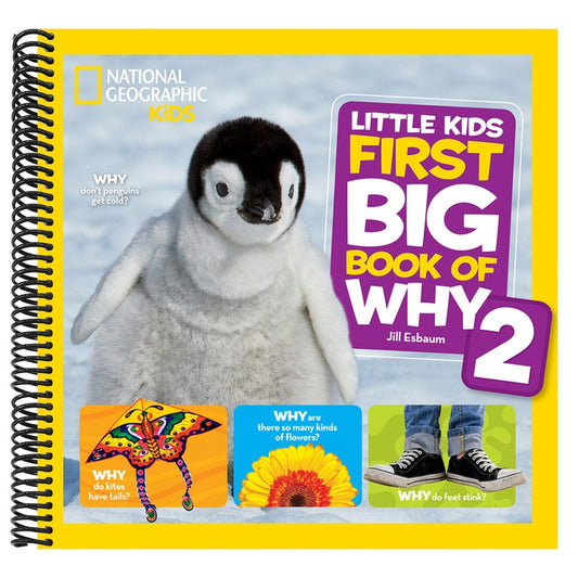 National Geographic Little Kids First Big Book of Why 2: More Questions and Answers about the World for Curious Kids (National Geographic Little Kids First Big Books) (Spiral Bound)