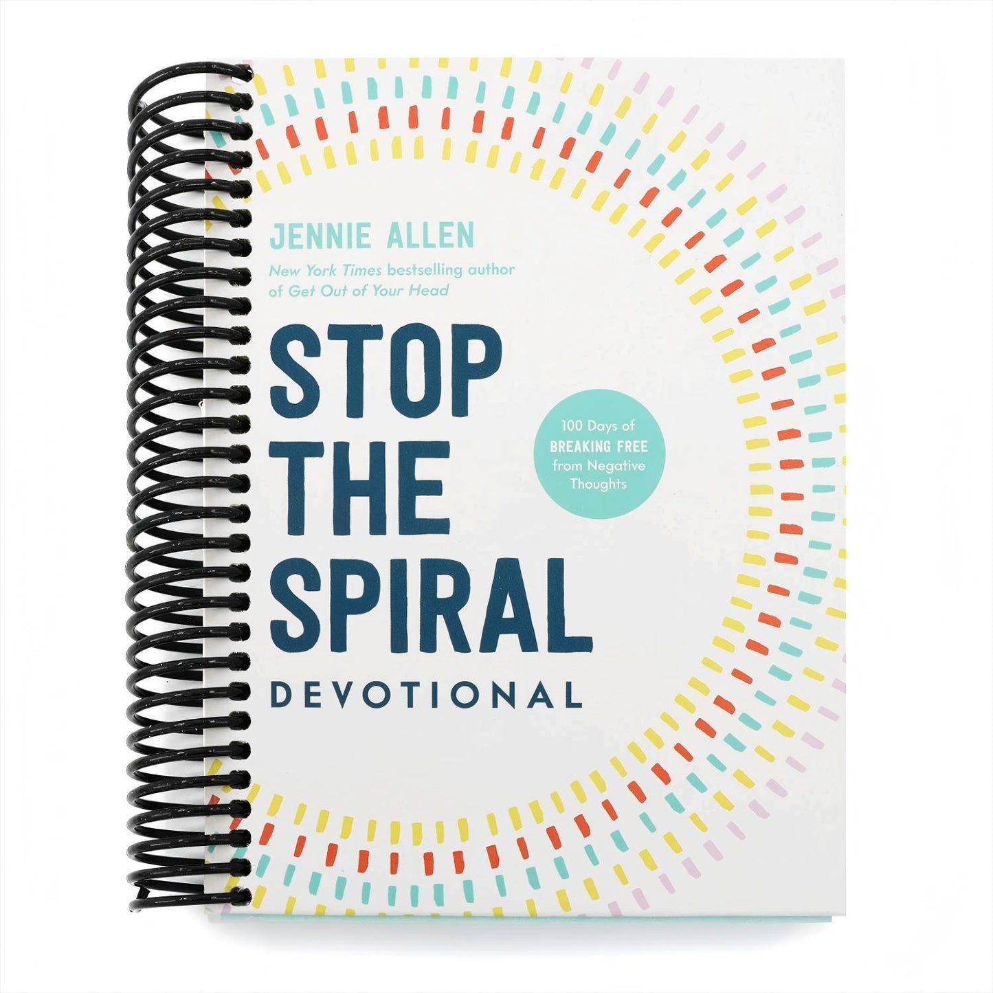 Stop the Spiral Devotional: 100 Days of Breaking Free from Negative Thoughts (Spiral Bound)