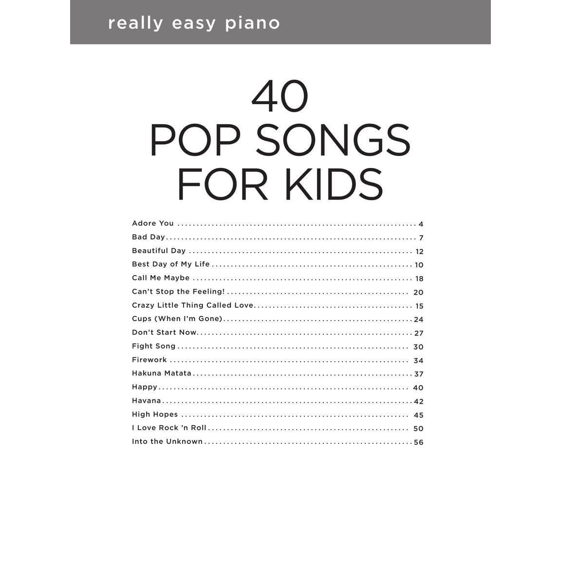 40 Pop Songs for Kids: Really Easy Piano Songbook - Beginner Piano Book for Kids - Kids Piano Book with Notes, Pro Tips, and Lyrics