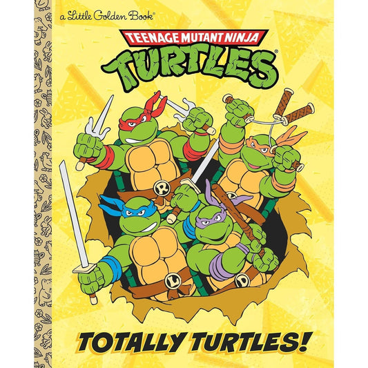 Totally Turtles! (Teenage Mutant Ninja Turtles) (Little Golden Book)