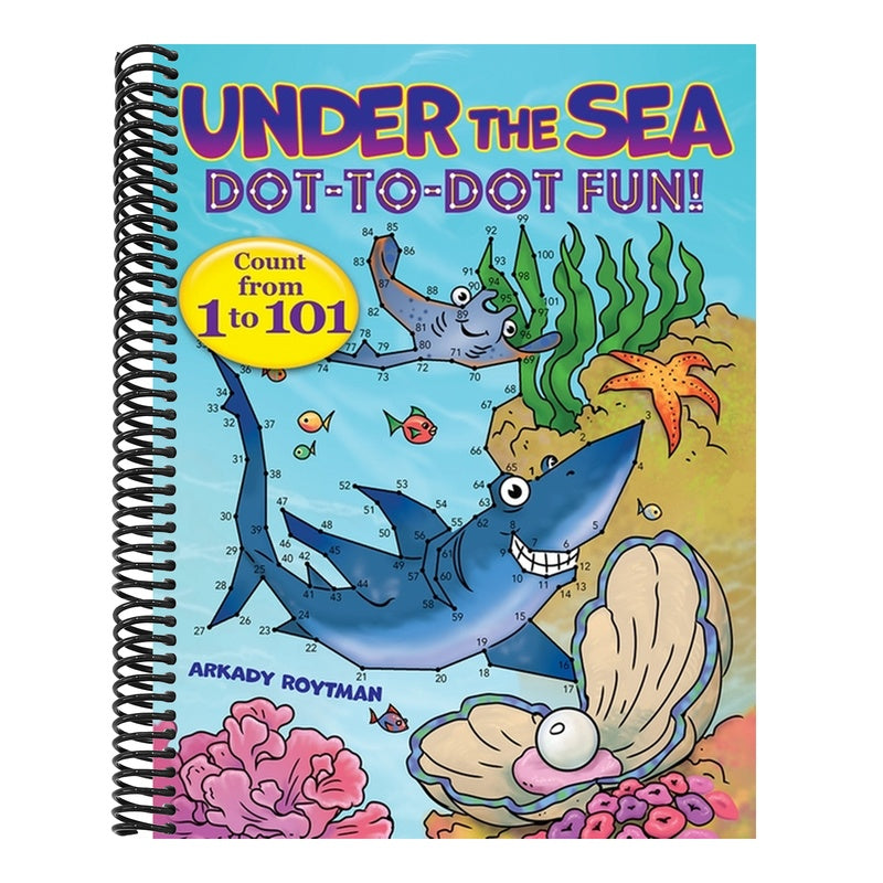 Under the Sea Dot-To-Dot Fun!: Count from 1 to 101