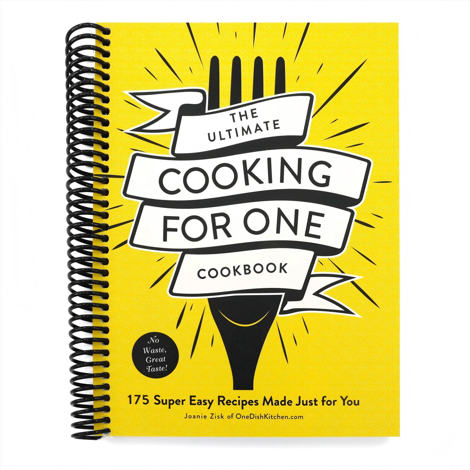The Ultimate Cooking for One Cookbook: 175 Super Easy Recipes Made Just for You (Spiral Bound)