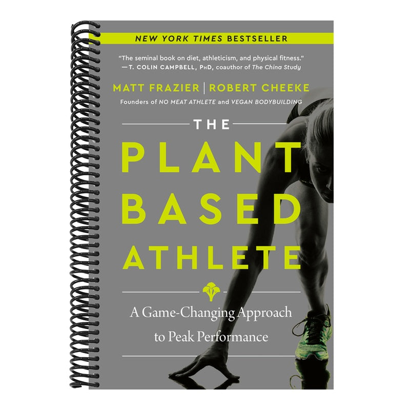 The Plant-Based Athlete: A Game-Changing Approach to Peak Performance