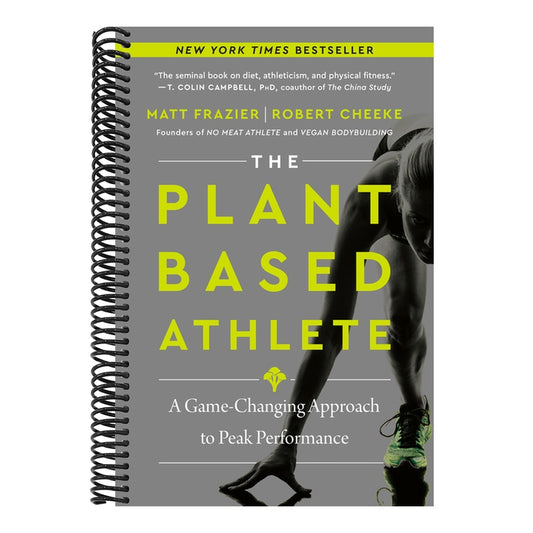 The Plant-Based Athlete: A Game-Changing Approach to Peak Performance