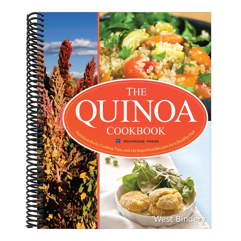 The Quinoa Cookbook: Nutrition Facts, Cooking Tips, and 116 Superfood Recipes for a Healthy Diet