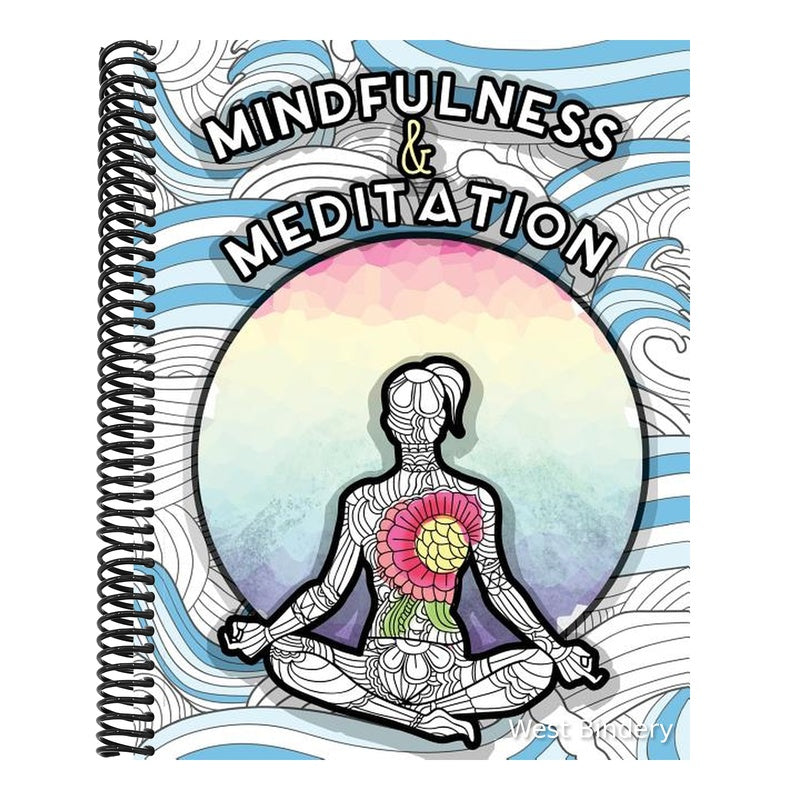 Mindfulness and Meditation: Anti-Stress Adult Colouring Book for Inspiration and Coloring Calm: Beautiful Nature and Quotes to Help You Relax: Find Mi