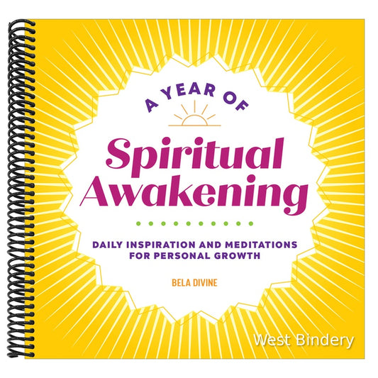 A Year of Spiritual Awakening: Daily Inspiration and Meditations for Personal Growth