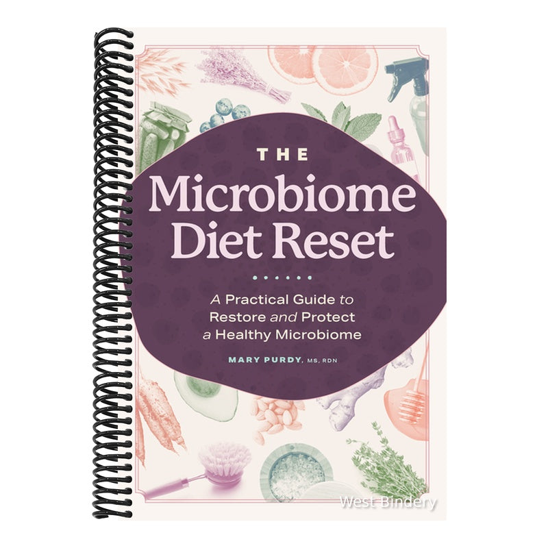 The Microbiome Diet Reset: A Practical Guide to Restore and Protect a Healthy Microbiome