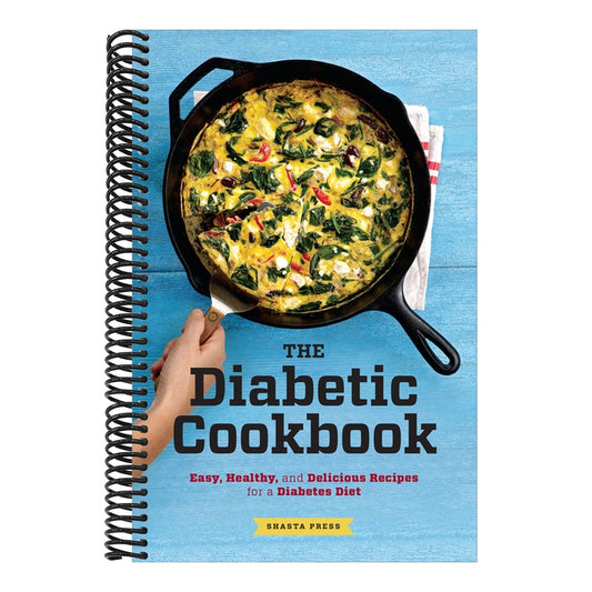 The Diabetic Cookbook: Easy, Healthy, and Delicious Recipes for a Diabetes Diet