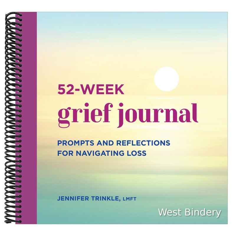 52-Week Grief Journal: Prompts and Reflections for Navigating Loss