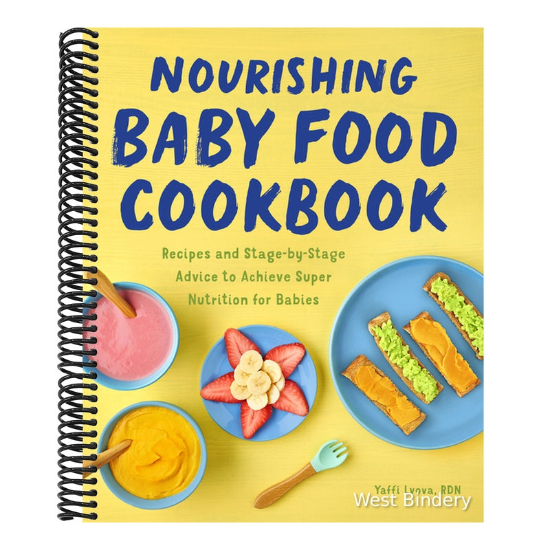 Nourishing Baby Food Cookbook: Recipes and Stage-By-Stage Advice to Achieve Super Nutrition for Babies