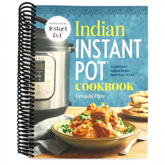 Indian Instant Pot(r) Cookbook: Traditional Indian Dishes Made Easy and Fast (Spiral Bound)
