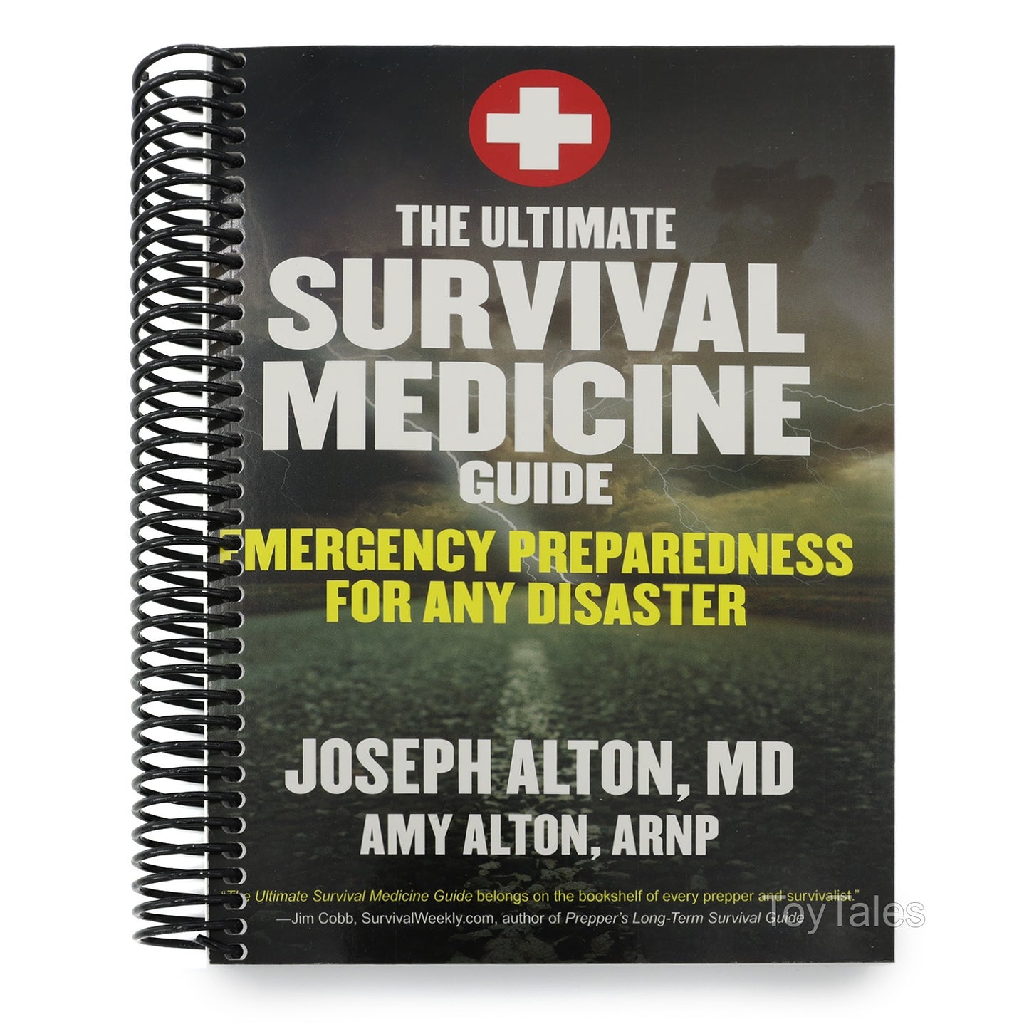 The Ultimate Survival Medicine Guide: Emergency Preparedness for Any Disaster (Spiral Bound)