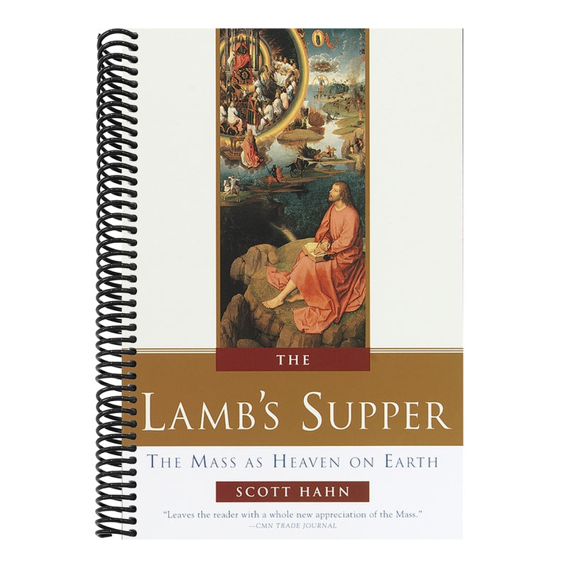 The Lamb's Supper: The Mass as Heaven on Earth