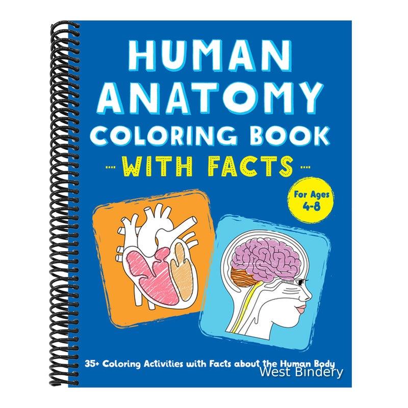 Human Anatomy Coloring Book with Facts: 35+ Coloring Activities with Facts about the Human Body