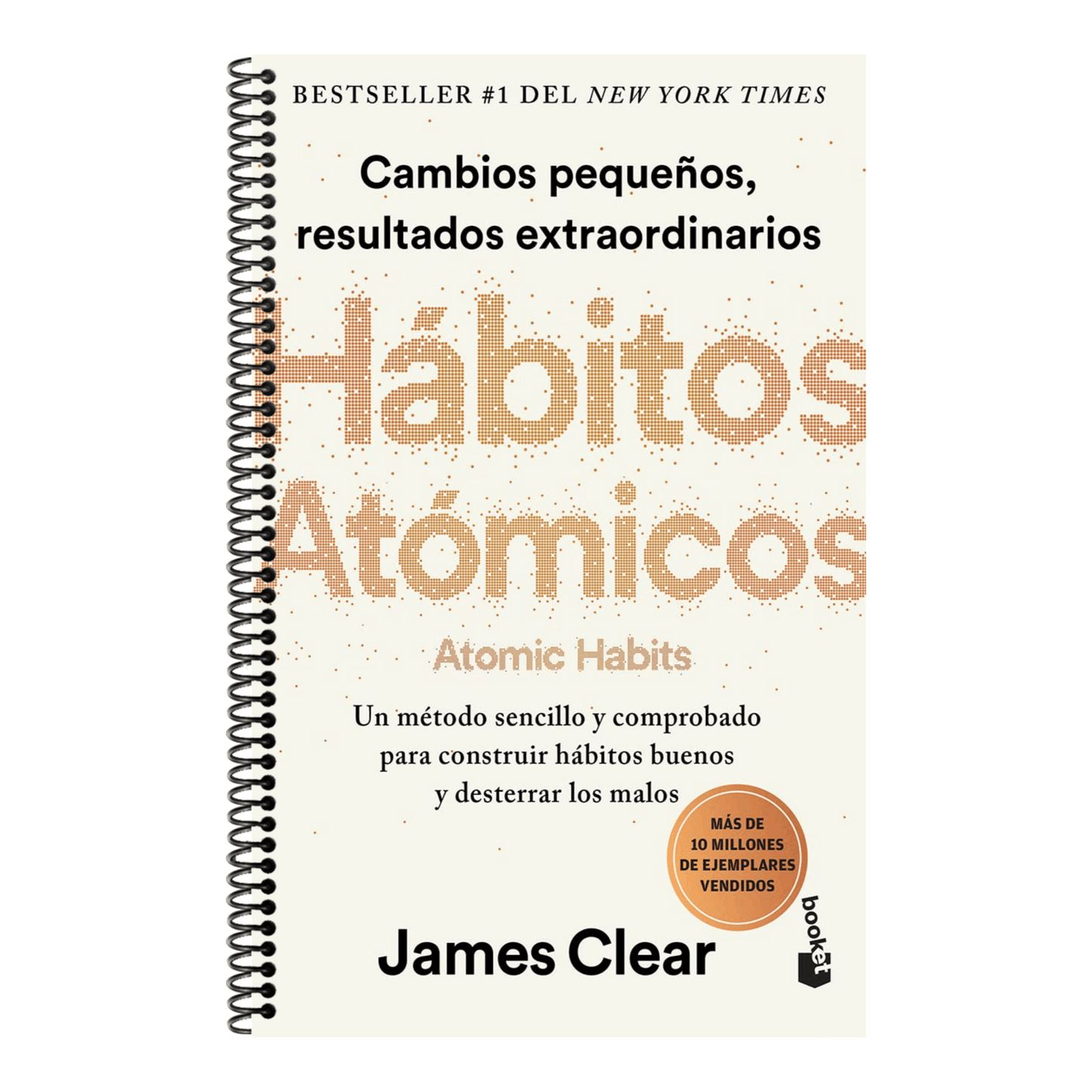 Hábitos Atómicos: Cambios Pequeños, Resultados Extraordinarios / Atomic Habits (Spiral Bound)