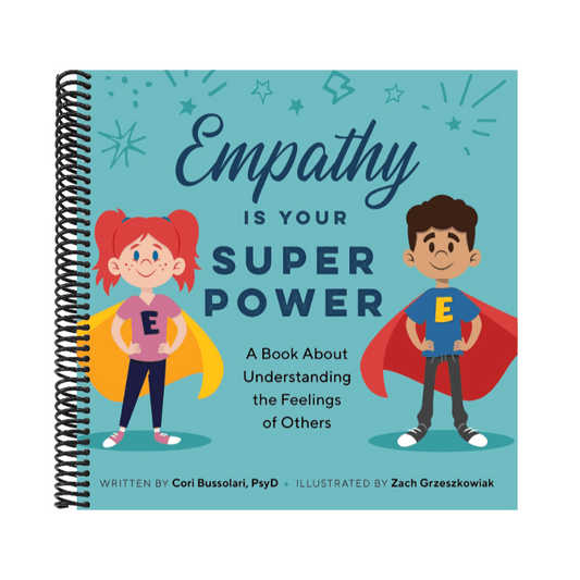 Empathy Is Your Superpower: A Book about Understanding the Feelings of Others