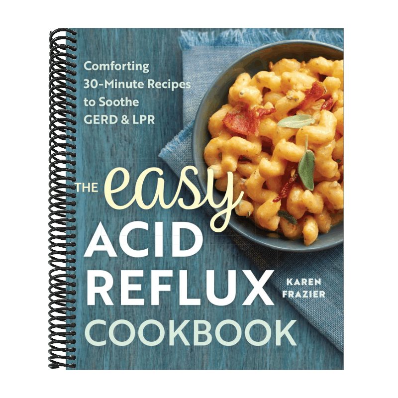 The Easy Acid Reflux Cookbook: Comforting 30-Minute Recipes to Soothe Gerd & Lpr (Spiral Bound)