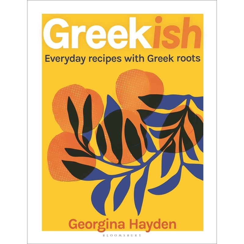Greekish: Everyday Recipes with Greek Roots