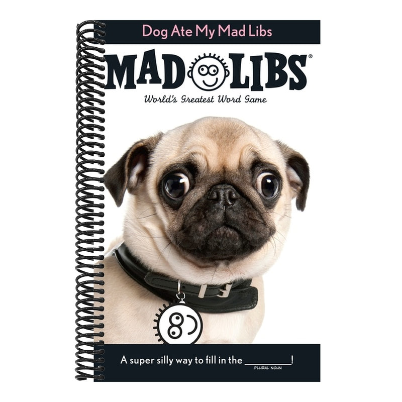 Dog Ate My Mad Libs: World's Greatest Word Game