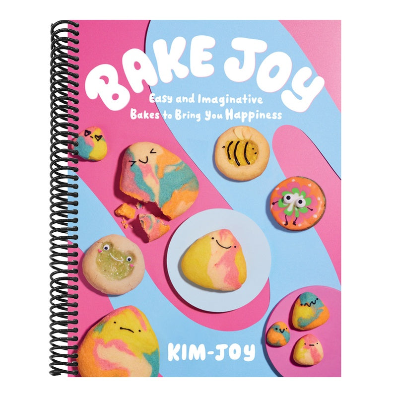 Bake Joy: Easy and Imaginative Bakes to Bring You Happiness