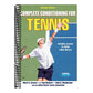 Complete Conditioning for Tennis