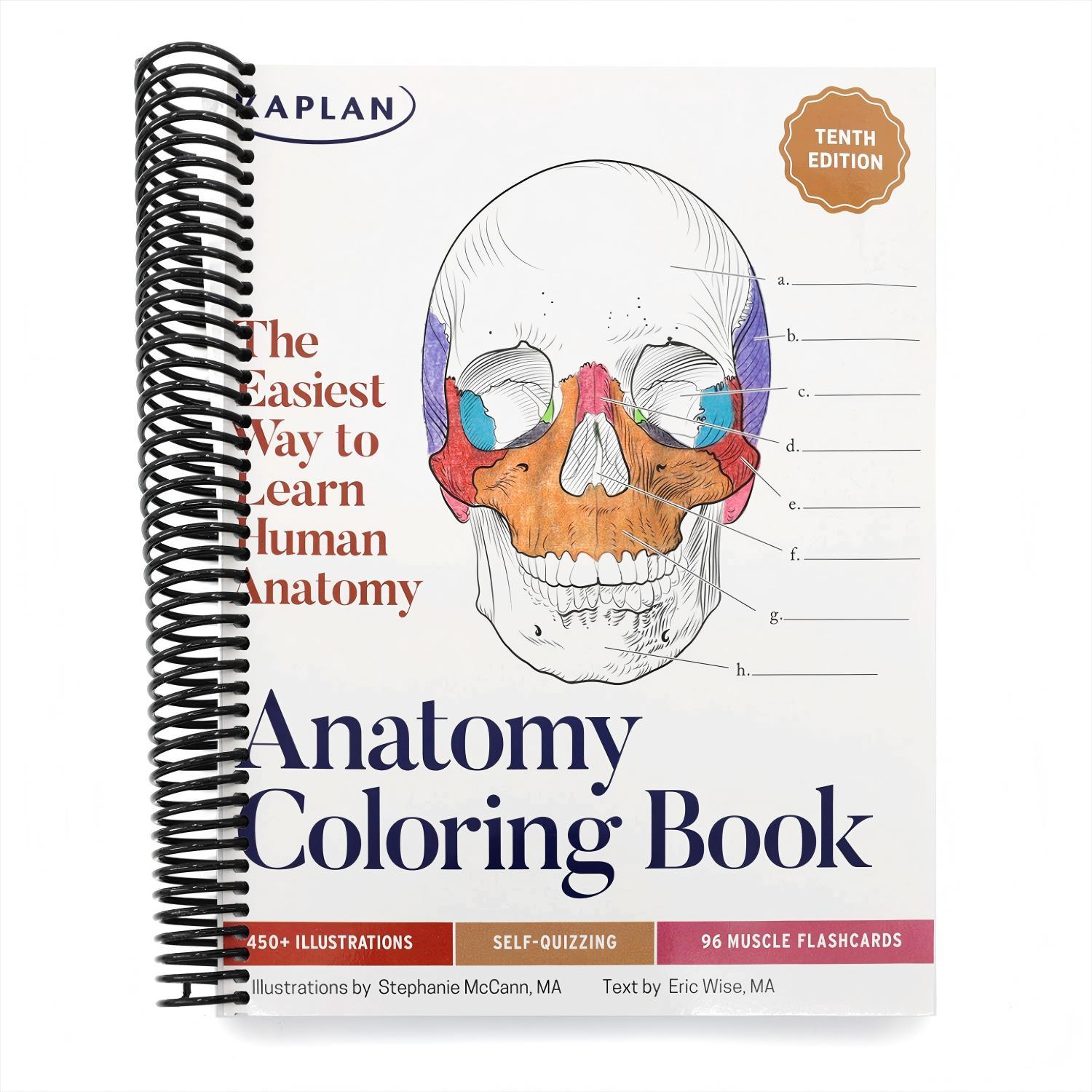 Anatomy Coloring Book with 450+ Realistic Medical Illustrations with Quizzes for Each (Spiral Bound)