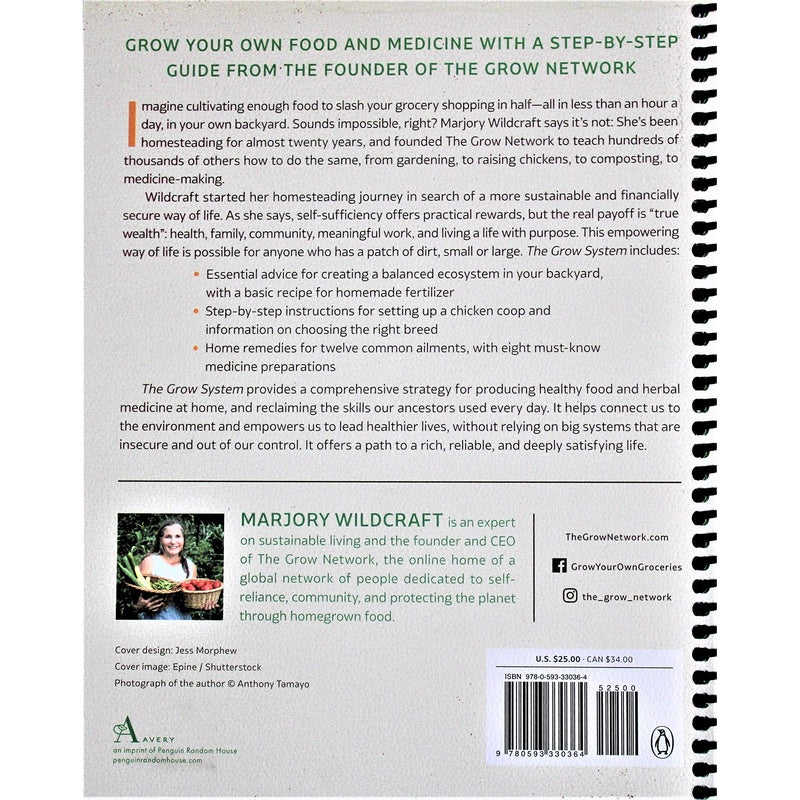 The Grow System: True Health, Wealth, and Happiness Come from the Ground (Spiral Bound)