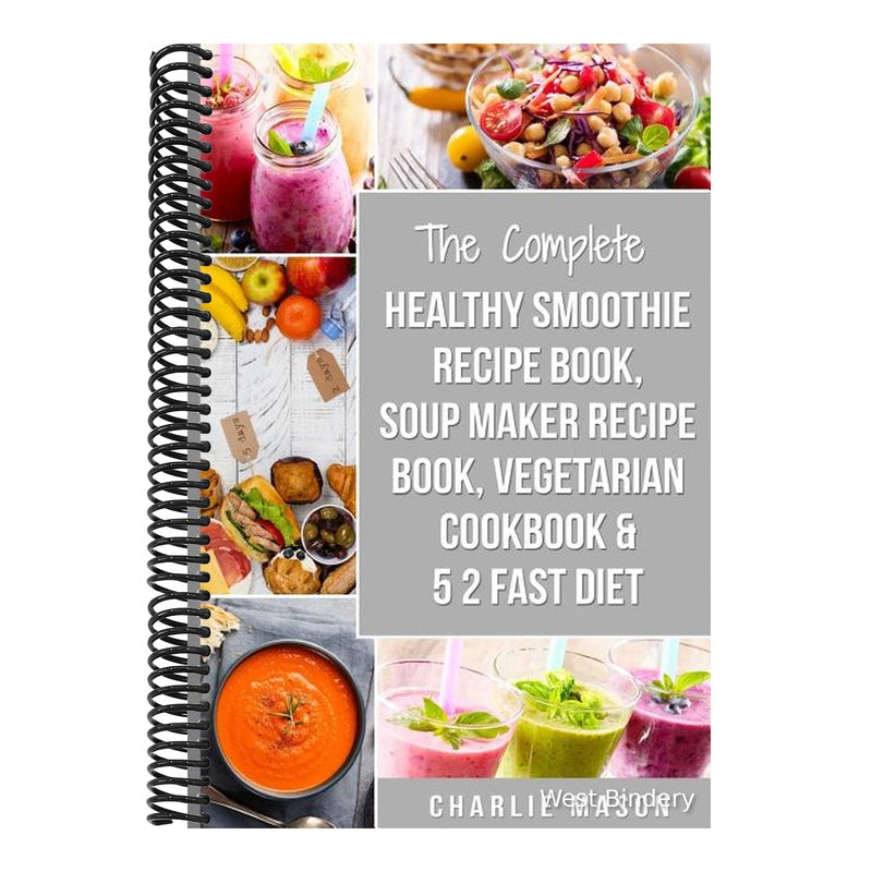 Soup Maker Recipe Book, Vegetarian Cookbook, Smoothie Recipe Book, 5 2 Diet Recipe Book: vegan cookbook soup recipe book smoothie recipes