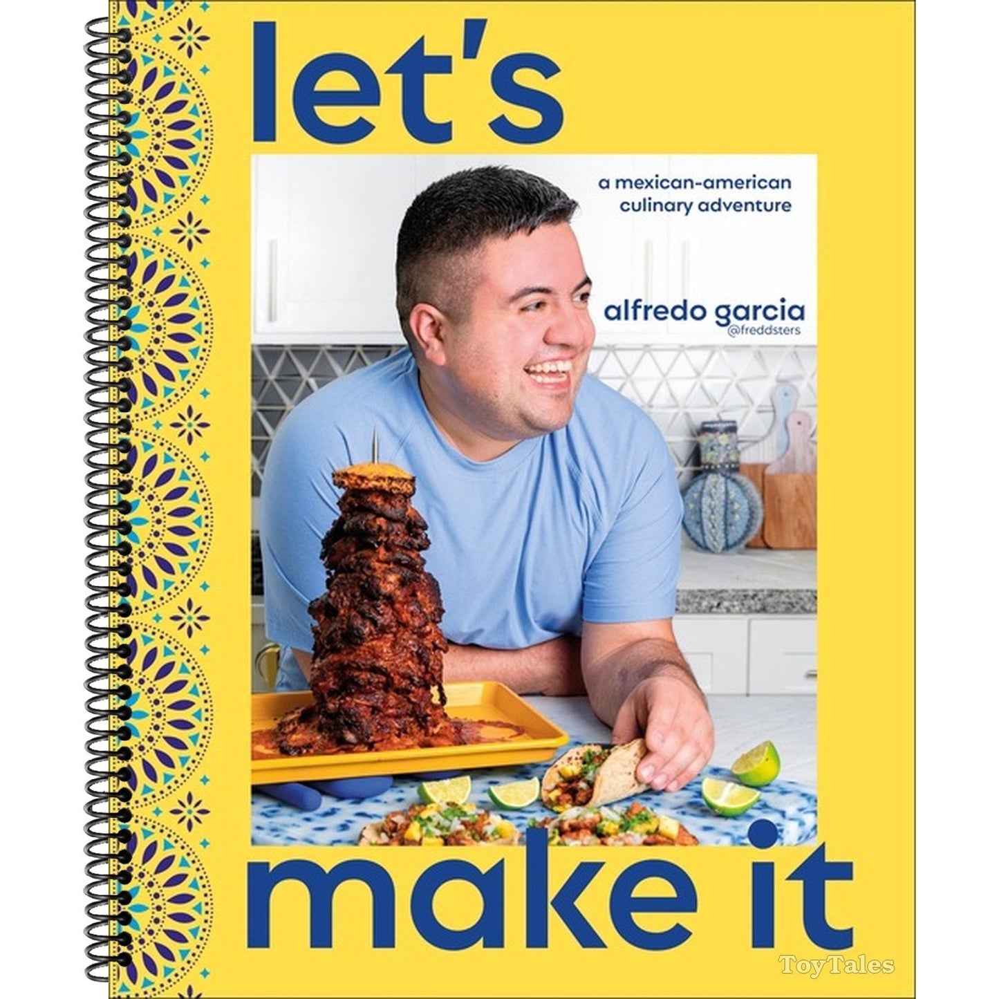 Let's Make It!: A Mexican-American Culinary Adventure