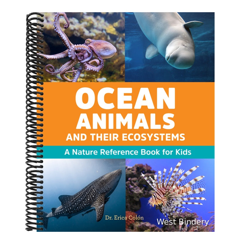 Ocean Animals and Their Ecosystems: A Nature Reference Book for Kids