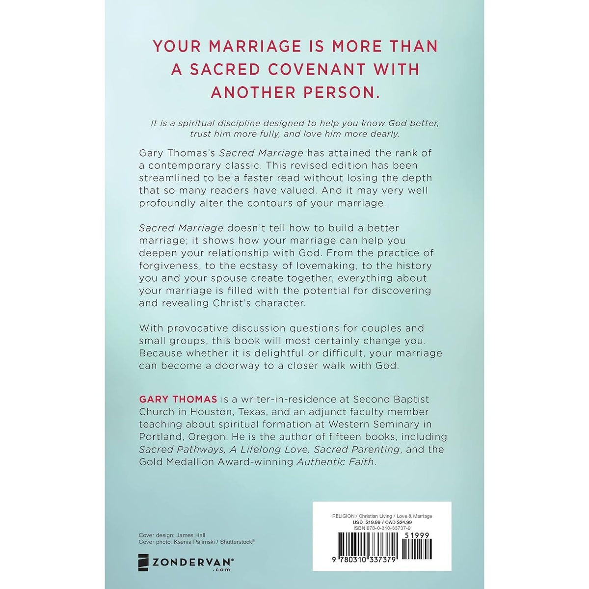 Sacred Marriage: What If God Designed Marriage to Make Us Holy More Than to Make Us Happy?