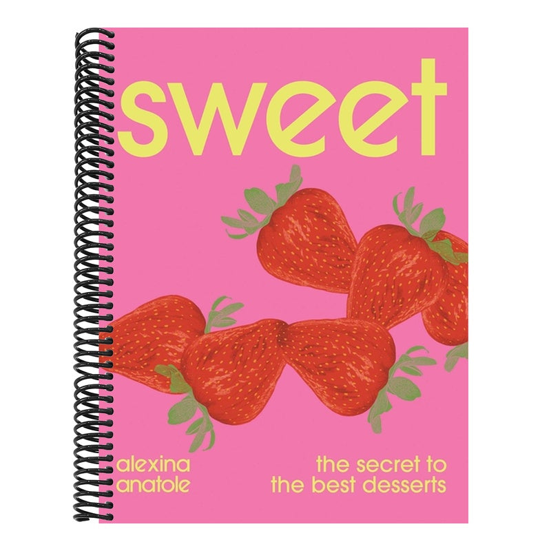Sweet: The Secret to the Best Desserts