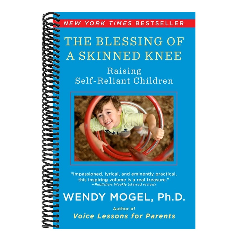 The Blessing of a Skinned Knee: Raising Self-Reliant Children