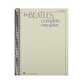The Beatles Complete Easy Guitar Songbook 155 Classic Hits with Chords and Lyrics Beginner Guitar Sheet Music for Strumming and Singing