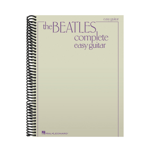 The Beatles Complete Easy Guitar Songbook 155 Classic Hits with Chords and Lyrics Beginner Guitar Sheet Music for Strumming and Singing