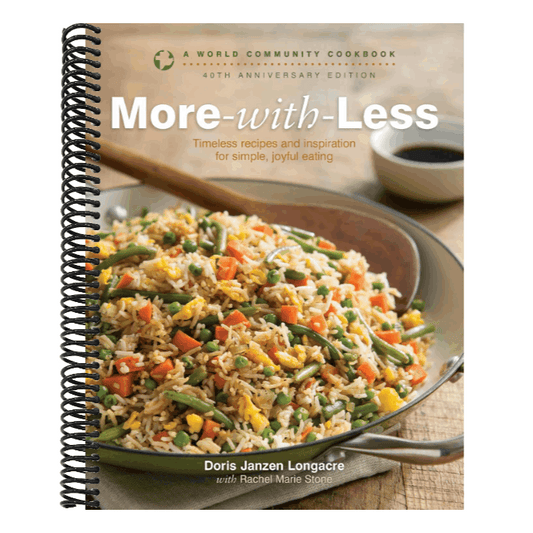 More-With-Less: A World Community Cookbook (New Edition,40th Anniversary)