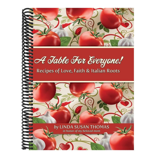 A Table for Everyone: Recipes of Love, Faith and Italian Roots