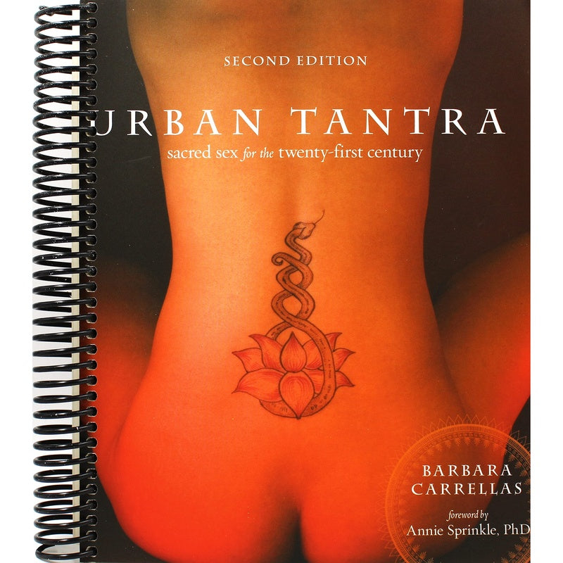 Urban Tantra, Second Edition: Sacred Sex for the Twenty-First Century (Revised) (Spiral Bound)