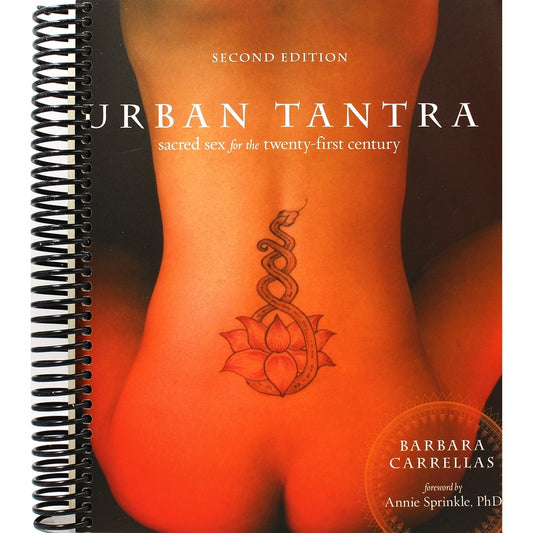 Urban Tantra, Second Edition: Sacred Sex for the Twenty-First Century (Revised) (Spiral Bound)