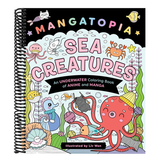 Mangatopia: Sea Creatures: An Underwater Coloring Book of Anime and Manga