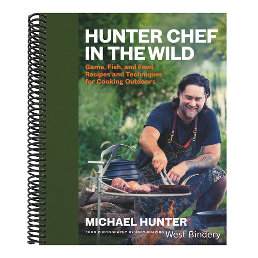 Hunter Chef in the Wild: Game, Fish, and Fowl Recipes and Techniques for Cooking Outdoors