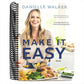 Make It Easy: A Healthy Meal Prep and Menu Planning Guide [A Cookbook] (Spiral Bound)