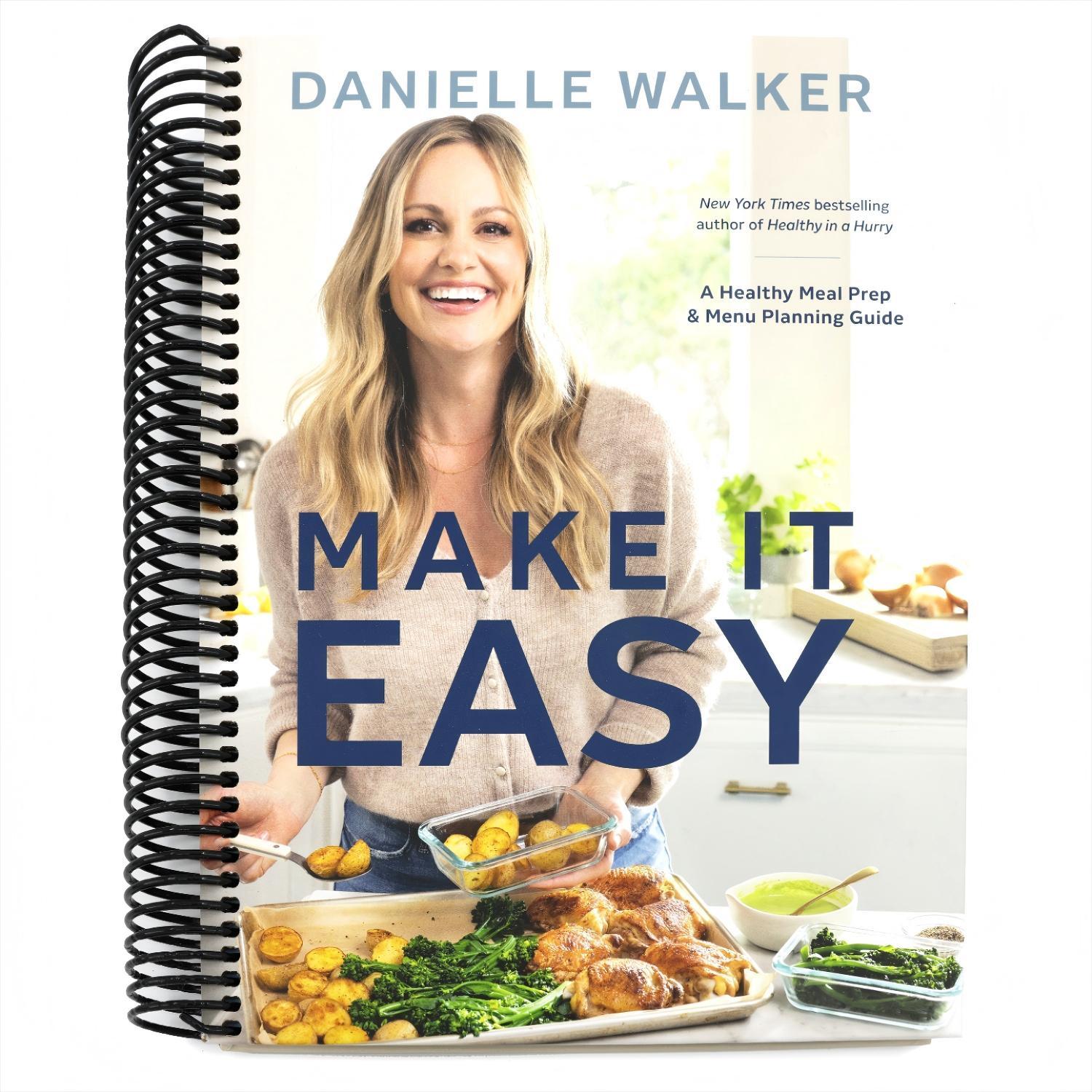 Make It Easy: A Healthy Meal Prep and Menu Planning Guide [A Cookbook] (Spiral Bound)
