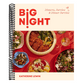 Big Night: Dinners, Parties & Dinner Parties - A Cookbook (Spiral Bound)