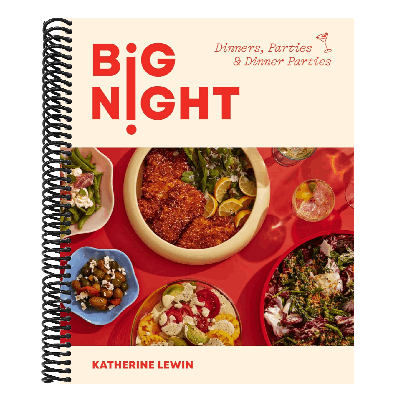 Big Night: Dinners, Parties & Dinner Parties - A Cookbook (Spiral Bound)